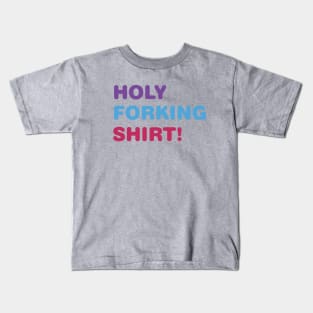 Holy Forking Shirt Kids T-Shirt